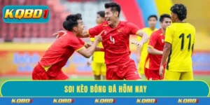 Soi kèo bóng đá hôm nay - Phân tích dự đoán kết quả trận đấu